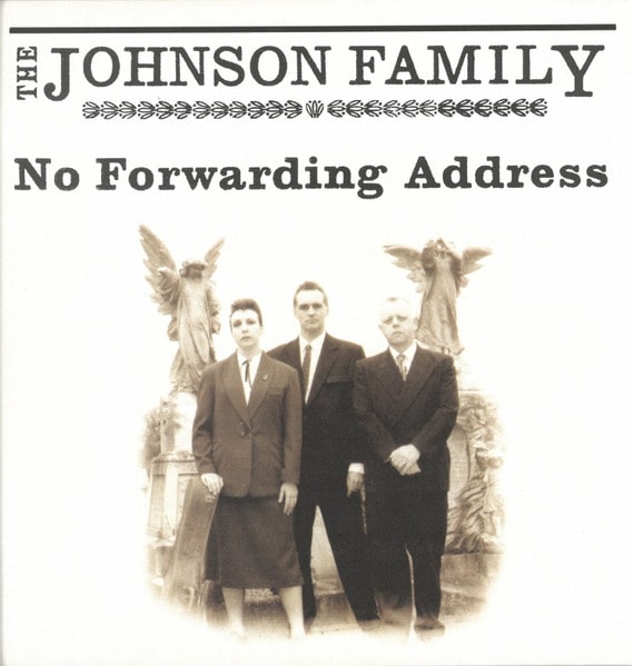 JOHNSON FAMILY / NO FORWARDING ADDRES (LP)