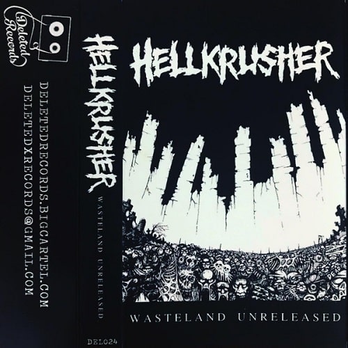 HELLKRUSHER / WASTELAND UNRELEASED (CASSETTE)