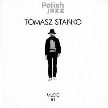 TOMASZ STANKO / トーマス・スタンコ / Music 81 (LP/180g/OPAQUE WHITE VINYL)