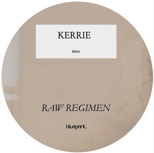 KERRIE / RAW REGIMEN EP