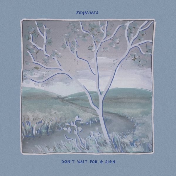 JEANINES / DON'T WAIT FOR A SIGN (VINYL)