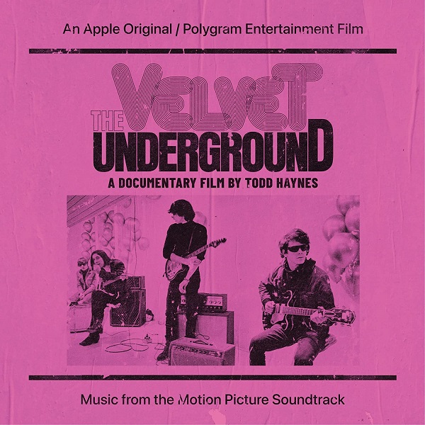 VELVET UNDERGROUND (& NICO) / ヴェルヴェット・アンダーグラウンド & ニコ / THE VELVET UNDERGROUND: A DOCUMENTARY FILM BY TODD HAYNES