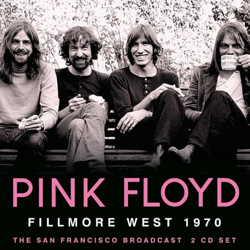 FILLMORE WEST 1970/PINK FLOYD/ピンク・フロイド｜PROGRESSIVE ROCK 