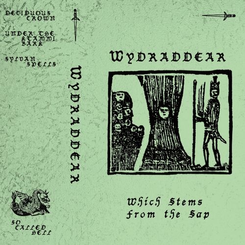 WYDRADDEAR / WHICH STEMS FROM THE SAP (CASSETTE TAPE)