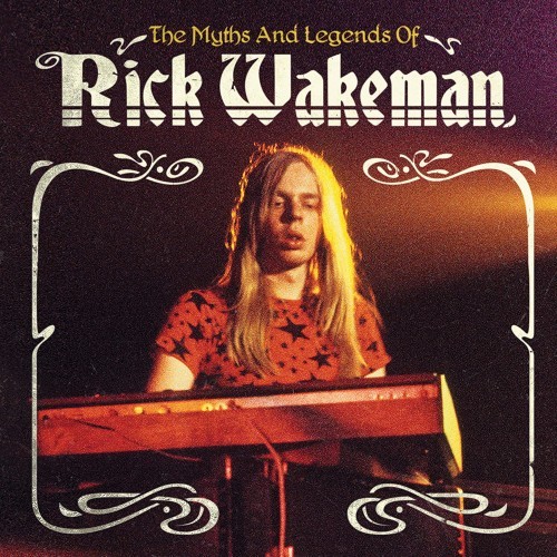 THE MYTHS AND LEGENDS OF RICK WAKEMAN/RICK WAKEMAN/リック 