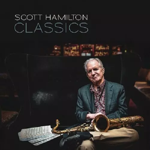 Classics/SCOTT HAMILTON/スコット・ハミルトン/ヤン・ラングレン参加