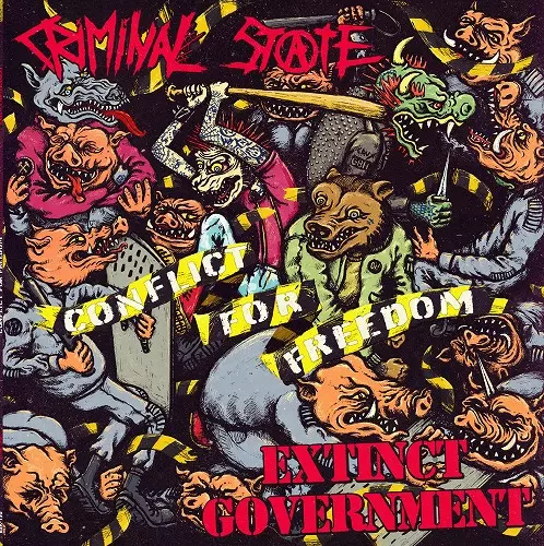 CRIMINAL STATE / EXTINCT GOVERNMENT / CONFLICT FOR FREEDOM 2021 LP 
