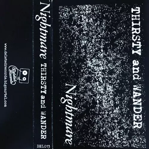 Nightmare / THIRSTY AND WANDER (CASSETTE)