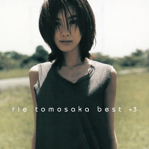 RIE TOMOSAKA / ともさかりえ / rie tomosaka best+3