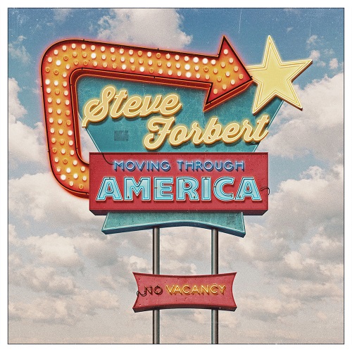 STEVE FORBERT / スティーヴ・フォーバート / MOVING THROUGH AMERICA