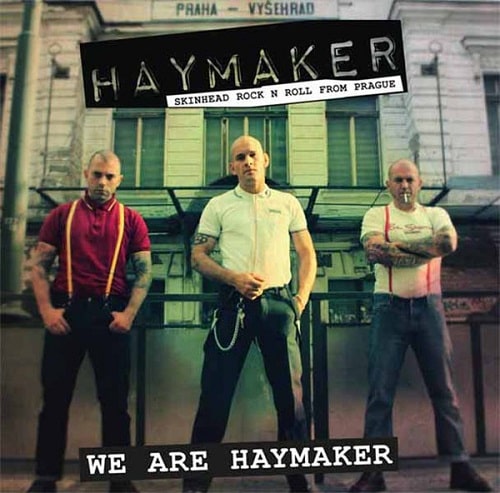 HAYMAKER (PUNK/Oi) / WE ARE HAYMAKER