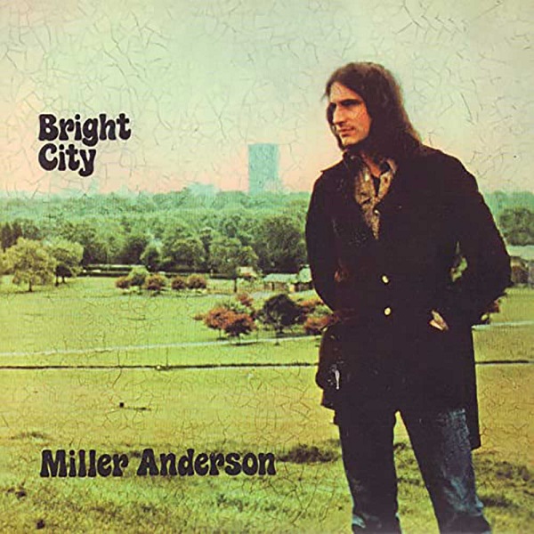 MILLER ANDERSON / ミラー・アンダーソン / BRIGHT CITY - REMASTERED CD EDITION