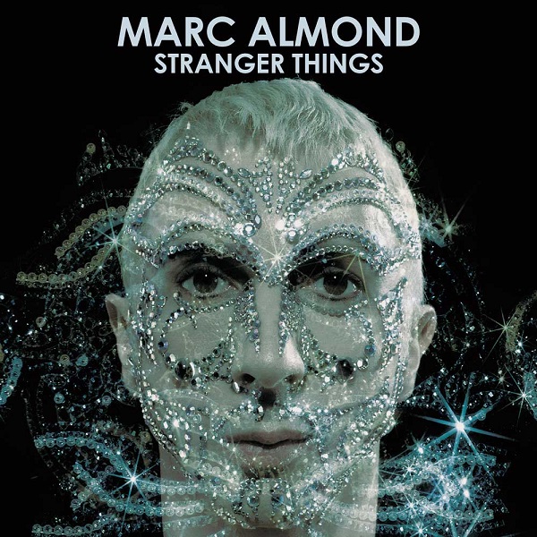 MARC ALMOND / マーク・アーモンド / STRANGER THINGS - 2LP CRYSTAL CLEAR VINYL EDITION