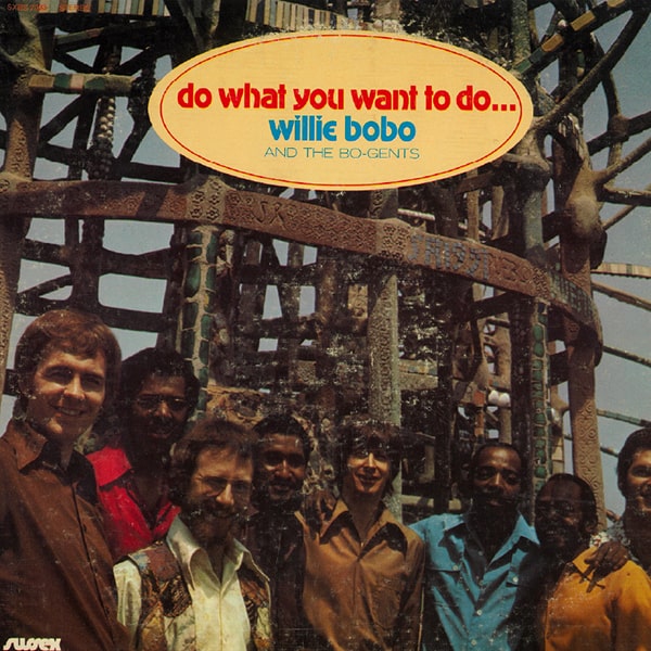 WILLIE BOBO / ウィリー・ボボ / ドゥ・ホワット・ユー・ウォント・トゥ・ドゥ (7")