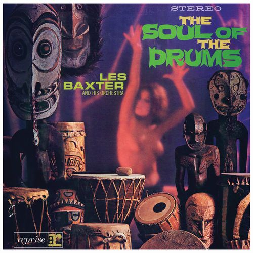 LES BAXTER / レス・バクスター / THE SOUL OF THE DRUM (LIMITED BRIGHT GREEN VINYL EDITION)