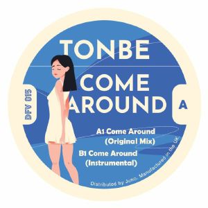 TONBE / COME AROUND