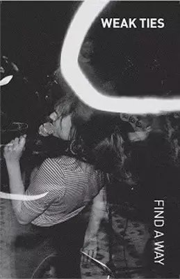 WEAK TIES / FIND A WAY (CASSETTE)