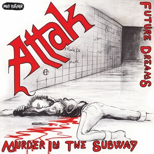 ATTAK / アタック / MURDER IN THE SUBWAY (7")
