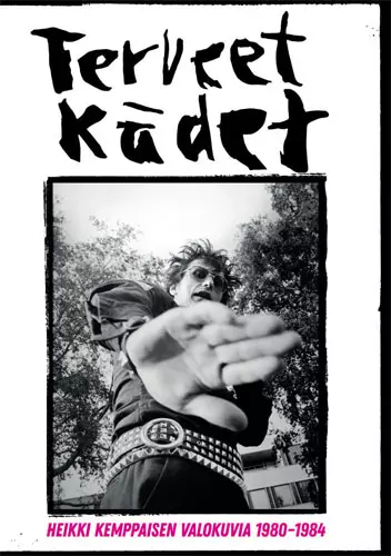 TERVEET KADET / HEIKKI KEMPPAISEN VALOKUVIA 1980-1984 (BOOK)