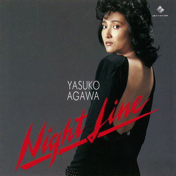 YASUKO AGAWA / 阿川泰子 / NIGHT LINE(LABEL ON DEMAND)