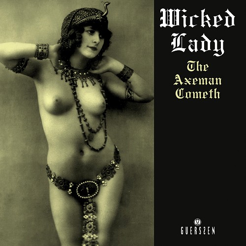WICKED LADY / ウィキッド・レディー / THE AXEMAN COMETH - 180g LIMITED VINYL