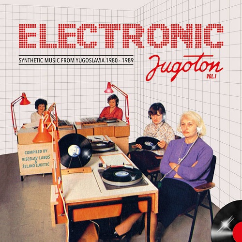 V.A. (ELECTRONIC JUGOTON) / オムニバス / ELECTRONIC JUGOTON VOL 1 - SYNTHETIC MUSIC FROM YUGOSLAVIA 1980-1989 (2LP)