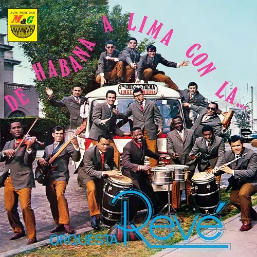 ORQUESTA REVE / オルケスタ・レベ / DE HABANA A LIMA CON LA ORQUESTA REVE