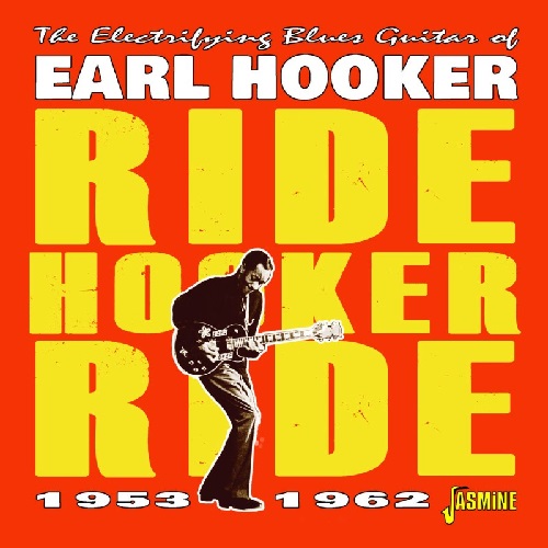 EARL HOOKER / アール・フッカー / RIDE HOOKER RIDE 1953-1962 (CD-R)