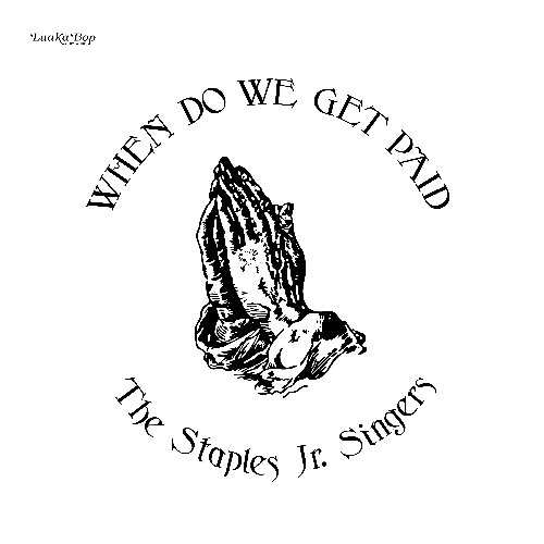 STAPLES JR. SINGERS / WHEN DO WE GET PAID (LP)
