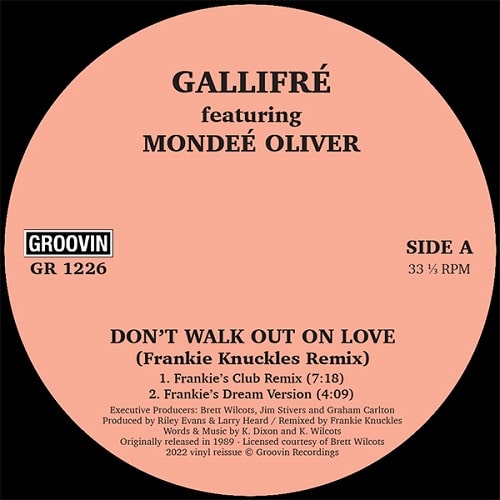 GALLIFRE FEATURING MONDEE OLIVER / DON'T WALK OUT ON LOVE