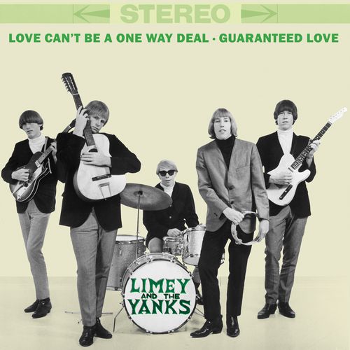 LIMEY AND THE YANKS / LOVE CAN'T BE A ONE WAY DEAL / GUARANTEED LOVE (7")