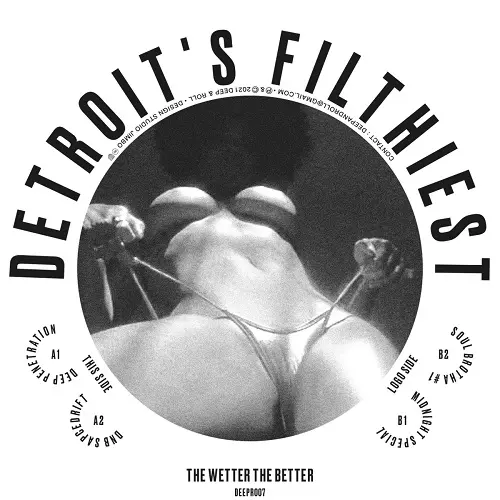 DETROIT'S FILTHIEST / デトロイツ・フィルシエスト / WETTER THE BETTER