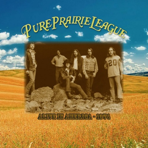 PURE PRAIRIE LEAGUE / ピュア・プレイリー・リーグ / ALIVE IN AMERICA 1974