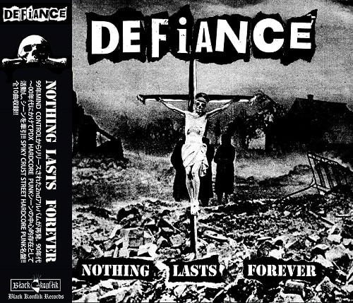 DEFIANCE (PUNK) / ディファイアンス / NOTHING LAST FOREVER