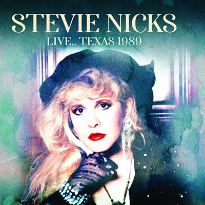 STEVIE NICKS / スティーヴィー・ニックス / LIVE.. TEXAS 1989