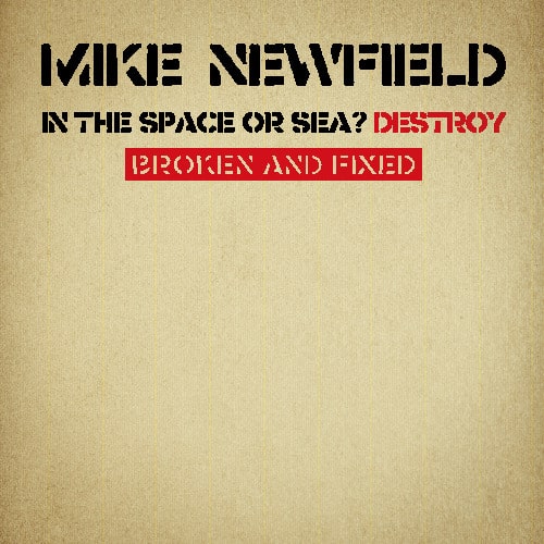 Mike Newfield / IN THE SPACE OR SEA? DESTROY (BROKEN & FIXED)