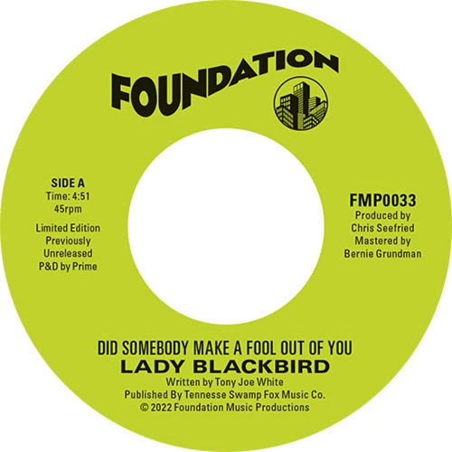 LADY BLACKBIRD / DID SOMEBODY MAKE A FOOL OUTTA YOU/IT’S NOT THAT EASY (LTD.COLOR VINYL 7")