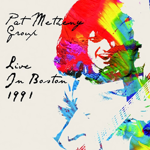 PAT METHENY / パット・メセニー / Live In Boston 1991 / ライヴ・イン・ボストン1991