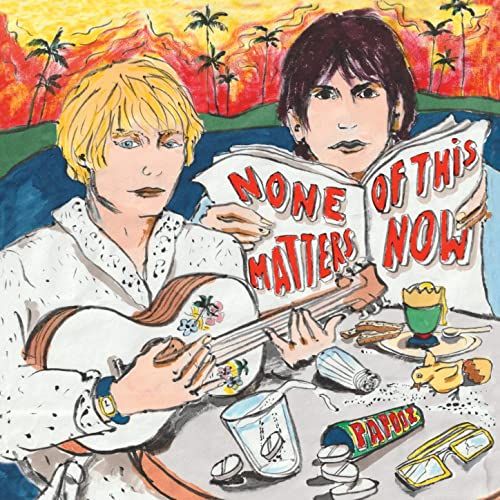 PAPOOZ / パプーズ / NONE OF THIS MATTERS NOW (VINYL)