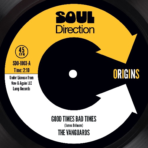 VANGUARDS / GOOD TIMES BAD TIMES / MAN WITHOUT KNOWLEDGE (7")