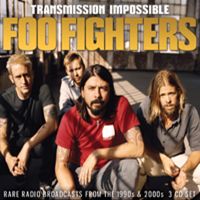 FOO FIGHTERS / フー・ファイターズ / TRANSMISSION IMPOSSIBLE (3CD)