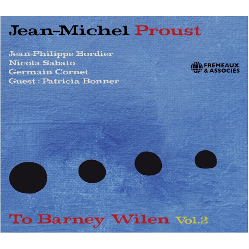 JEAN-MICHEL PROUST / To Barney Wilen Vol.2