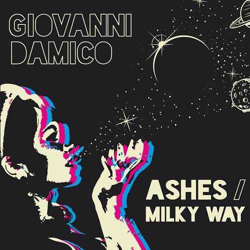 GIOVANNI DAMICO / ジョヴァンニ・ダミコ / ASHES & MILKY WAY