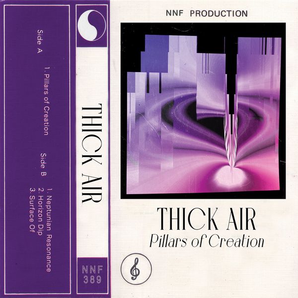 THICK AIR / PILLARS OF CREATION (CASSETTE TAPE)
