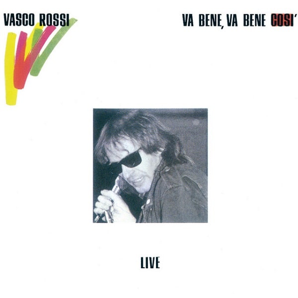 VASCO ROSSI / ヴァスコ・ロッシ / VA BENE, VA BENE COS? - LIVE