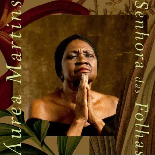 AUREA MARTINS / アウレア・マルチンス / SENHORA DAS FOLHAS