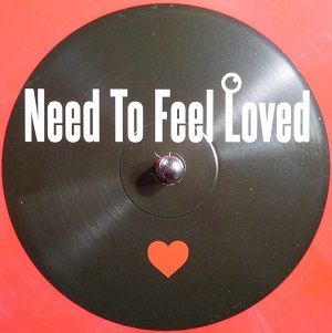 UNKNOWN (FOKUZ) / NEED TO FEEL LOVED / NEED YOUR LOVING