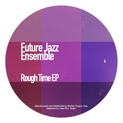 FUTURE JAZZ ENSEMBLE / ROUGH TIMES EP