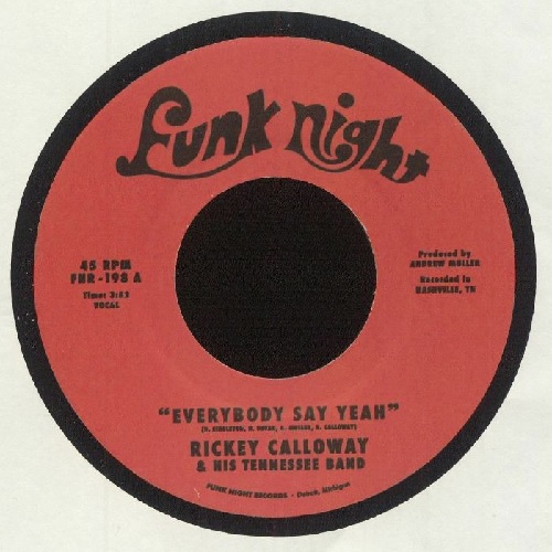 RICKEY CALLOWAY & HIS TENNESSEE BAND / EVERYDAY SAY YEAH / MR. MEANER (7")