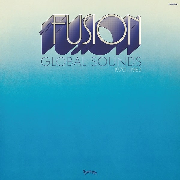 V.A. (FUSION GLOBAL SOUNDS) / オムニバス / FUSION GLOBAL SOUNDS (1970-1983) (LP)